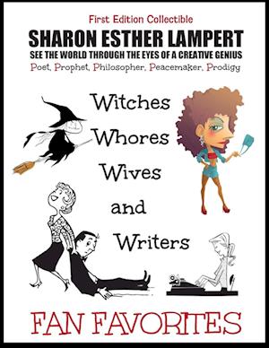 Witches, Whores, Wives and Writers