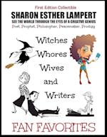 Witches, Whores, Wives and Writers