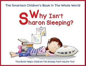 Why Isn't Sharon Sleeping?