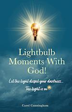 Lightbulb Moments With God!