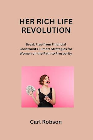 HER RICH LIFE REVOLUTION