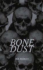 Bone Dust