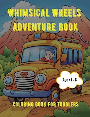 Whimsical Wheels Adventure Book