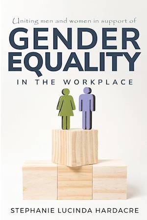 Mobilising Men and Women in Support of Workplace Gender Equality