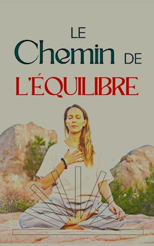 le chemin de l'équilibre