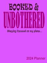 Booked & Unbothered Planner 2024