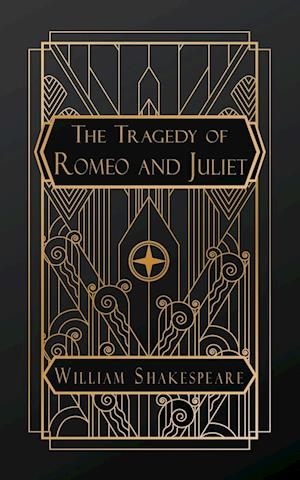 The Tragedy of Romeo and Juliet