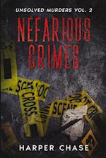 Nefarious Crimes Unsolved Murders Vol. 2