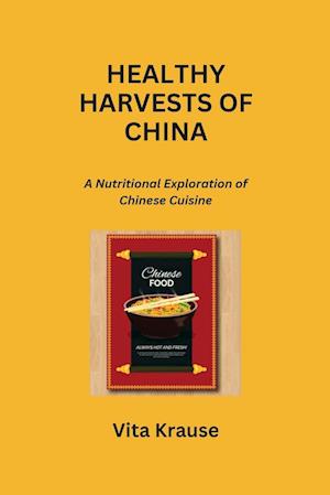 HEALTHY HARVESTS OF CHINA