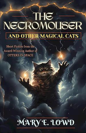 The Necromouser and Other Magical Cats