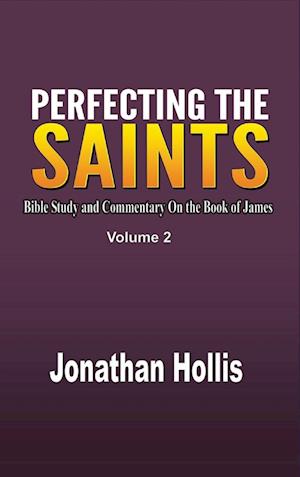 Perfecting the Saints Volume 2