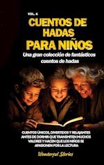 Cuentos de hadas para niños Una gran colección de fantásticos cuentos de hadas. (Vol. 6)