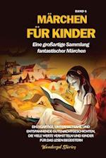 Märchen für Kinder Eine großartige Sammlung fantastischer Märchen. (Band 6)