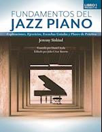 Fundamentos del Jazz Piano (Libro 1