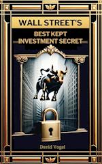 Wall Street's Best Kept Investment Secret