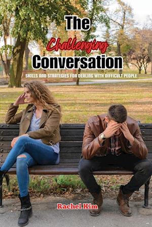 The Challenging Conversation