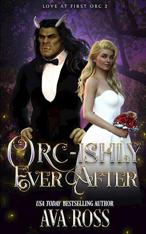 Orc-ishly Ever After