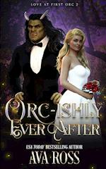 Orc-ishly Ever After