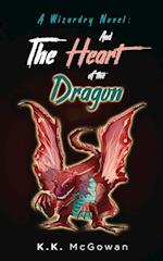 A Wizardry Novel and the Heart of the Dragon