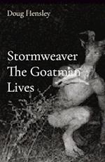 Stormweaver The Goatman Lives