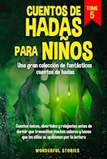 Cuentos de hadas para niños Una gran colección de fantásticos cuentos de hadas. (Vol. 5)