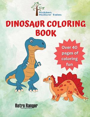 Hidden Hollow Tales Dinosaur Coloring Book