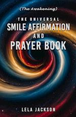 The Universal Smile Affirmation And Prayer Book