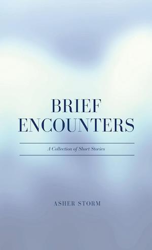 Brief Encounters