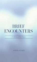 Brief Encounters