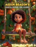 Aedin Beadin's Magical Orange Tree Journey