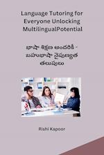 Language Tutoring for Everyone Unlocking Multilingual Potential