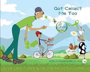 Got Celiac? Me Too!