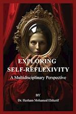 Exploring  Self-Reflexivity