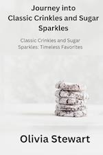 Journey into Classic Crinkles and Sugar Sparkles
