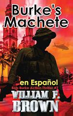 Burke's Machete, en Español