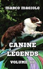 Canine Legends Volume III