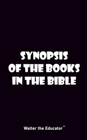 Synopsis of the Books in the Bible