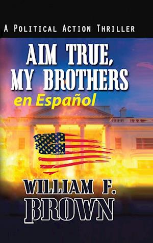 Aim True, My Brothers en Español