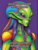 Alien Heroes of the Cosmos