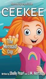 CEEKEE The Mermaid Cop