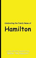 Celebrating the Family Name of Hamilton