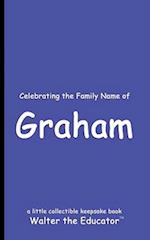 Celebrating the Family Name of Graham