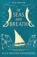 Of Seas and Breath