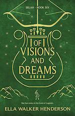 Of Visions and Dreams