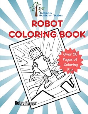 Hidden Hollow Tales Robot Coloring Book