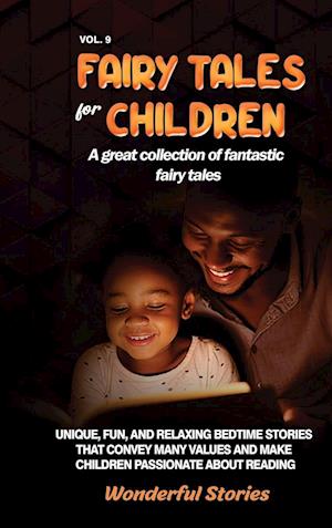 Fairy Tales for Children A great collection of fantastic fairy tales. (Vol. 9)