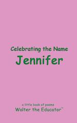 Celebrating the Name Jennifer