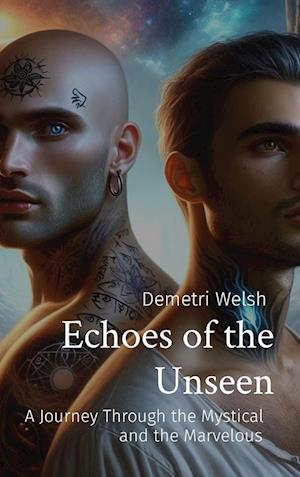 Echoes of the Unseen