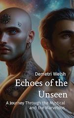 Echoes of the Unseen