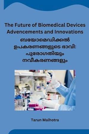 The Future of Biomedical Devices Advencements and Innovations